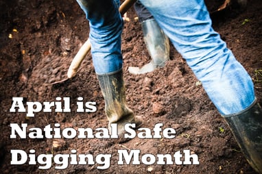 National_Safe_Digging_Month